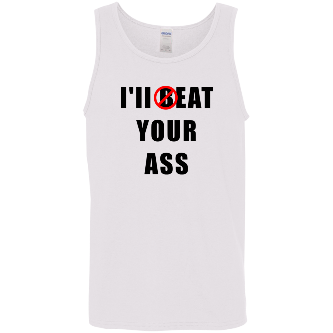 "I'll Eat Your Ass" Tank Top