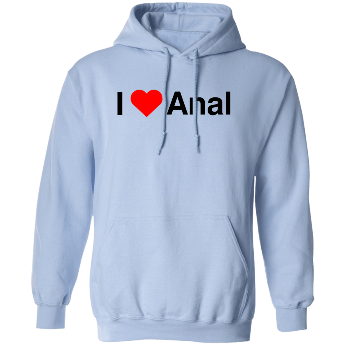 "I Love Anal" Hoodie
