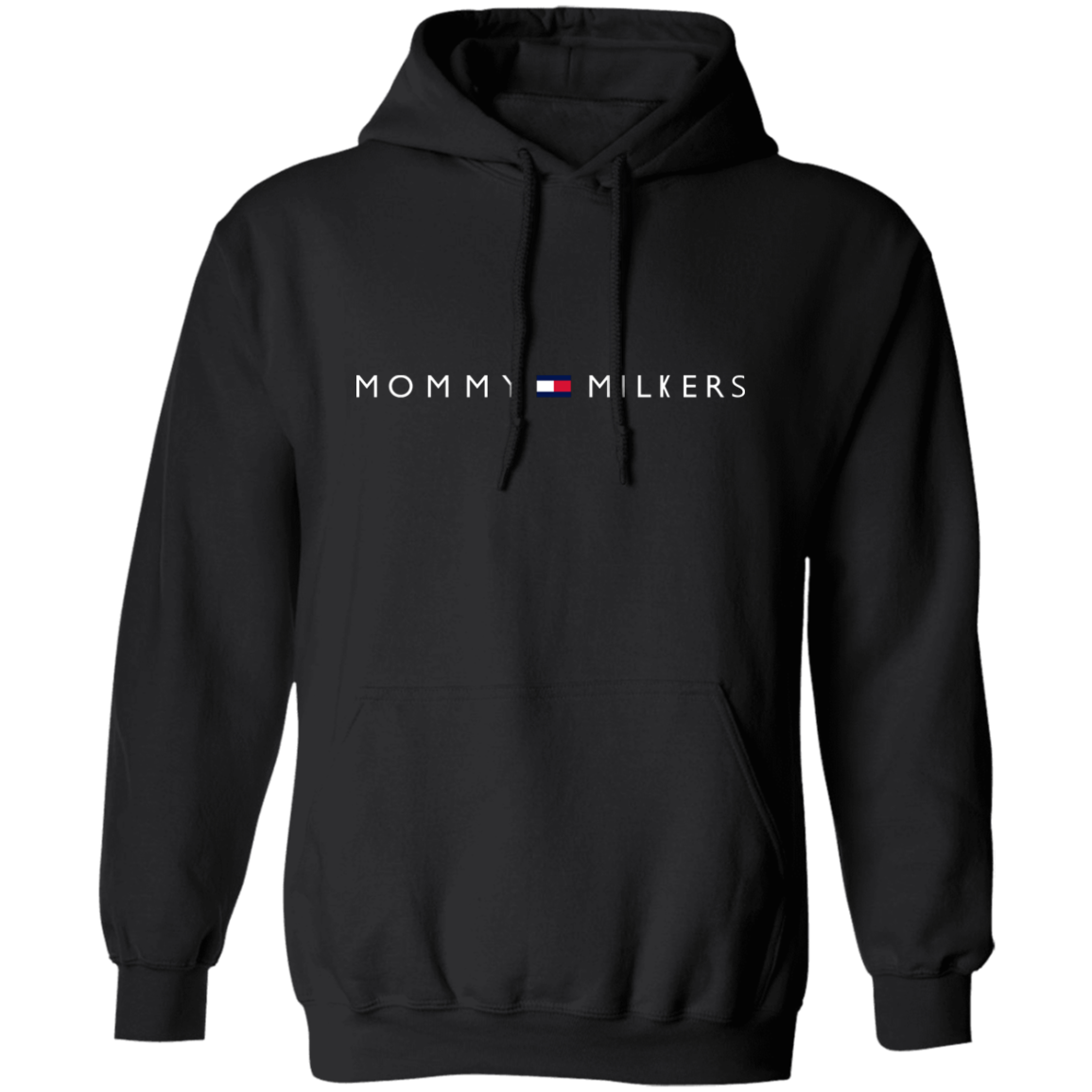 "Mommy Milkers" Hoodie