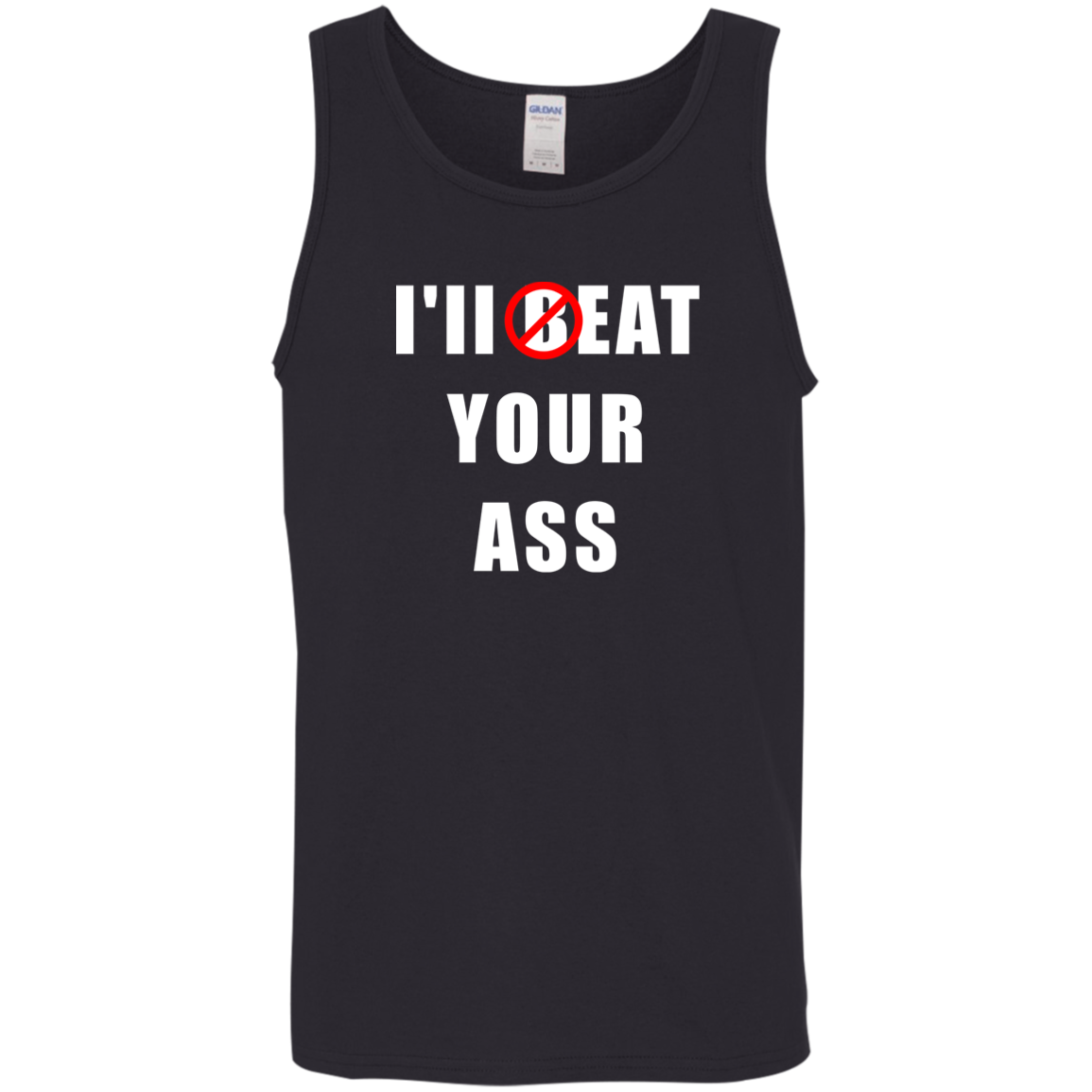 "I'll Eat Your Ass" Tank Top