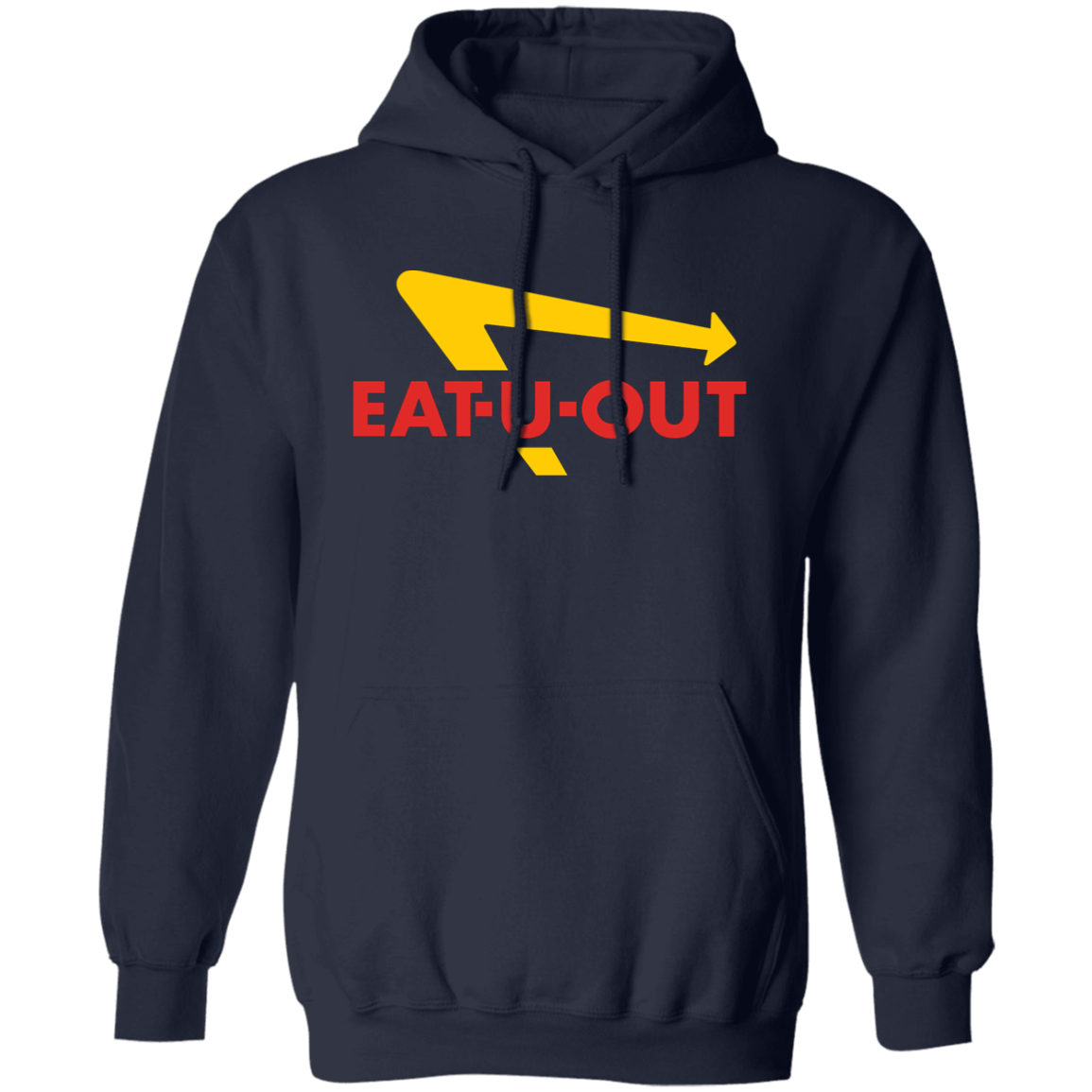 "Eat U Out" Hoodie