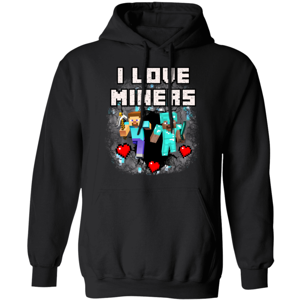 "I Love Miners" Hoodie