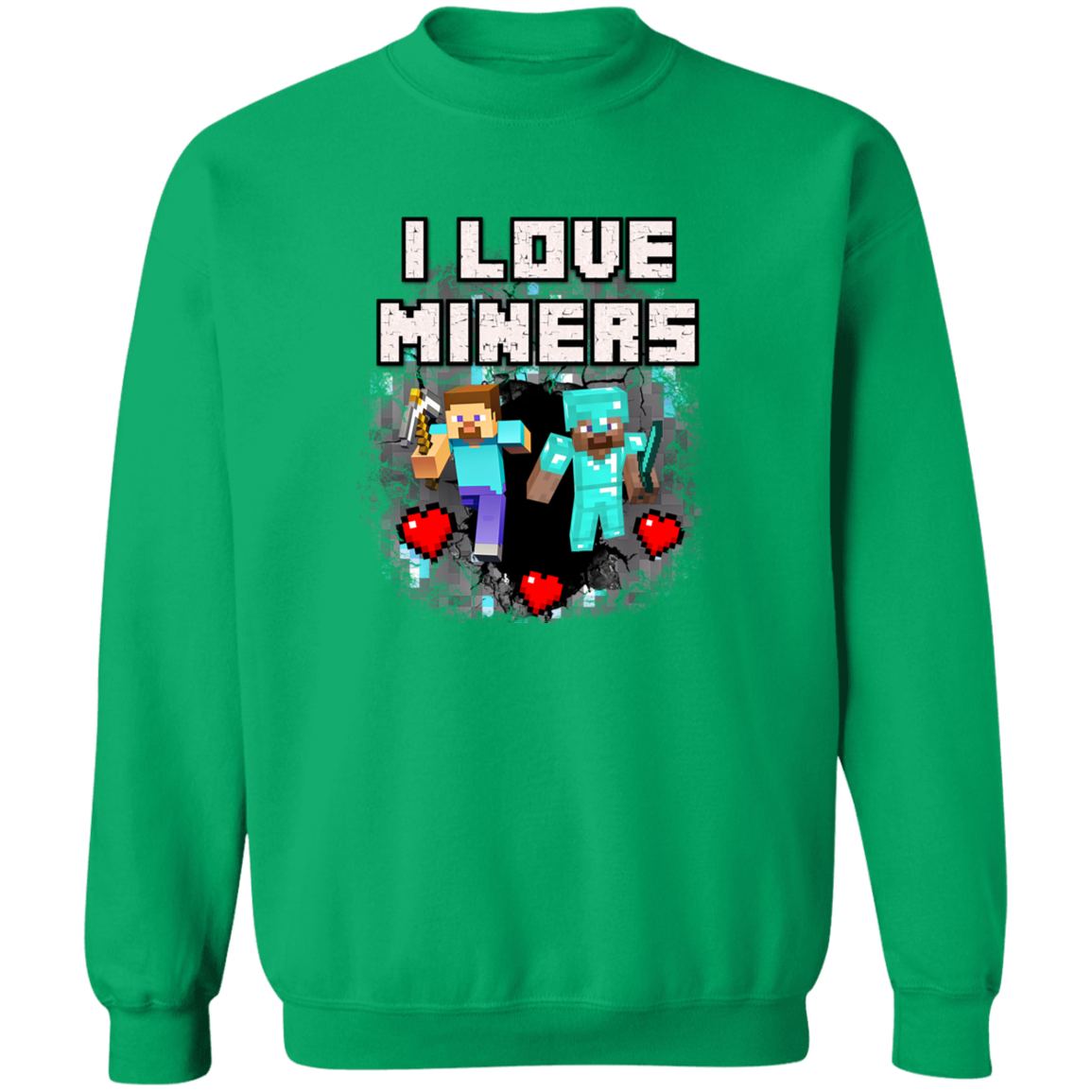"I Love Miners" Crewneck sweatshirt with gaming-themed design and text on a green background.