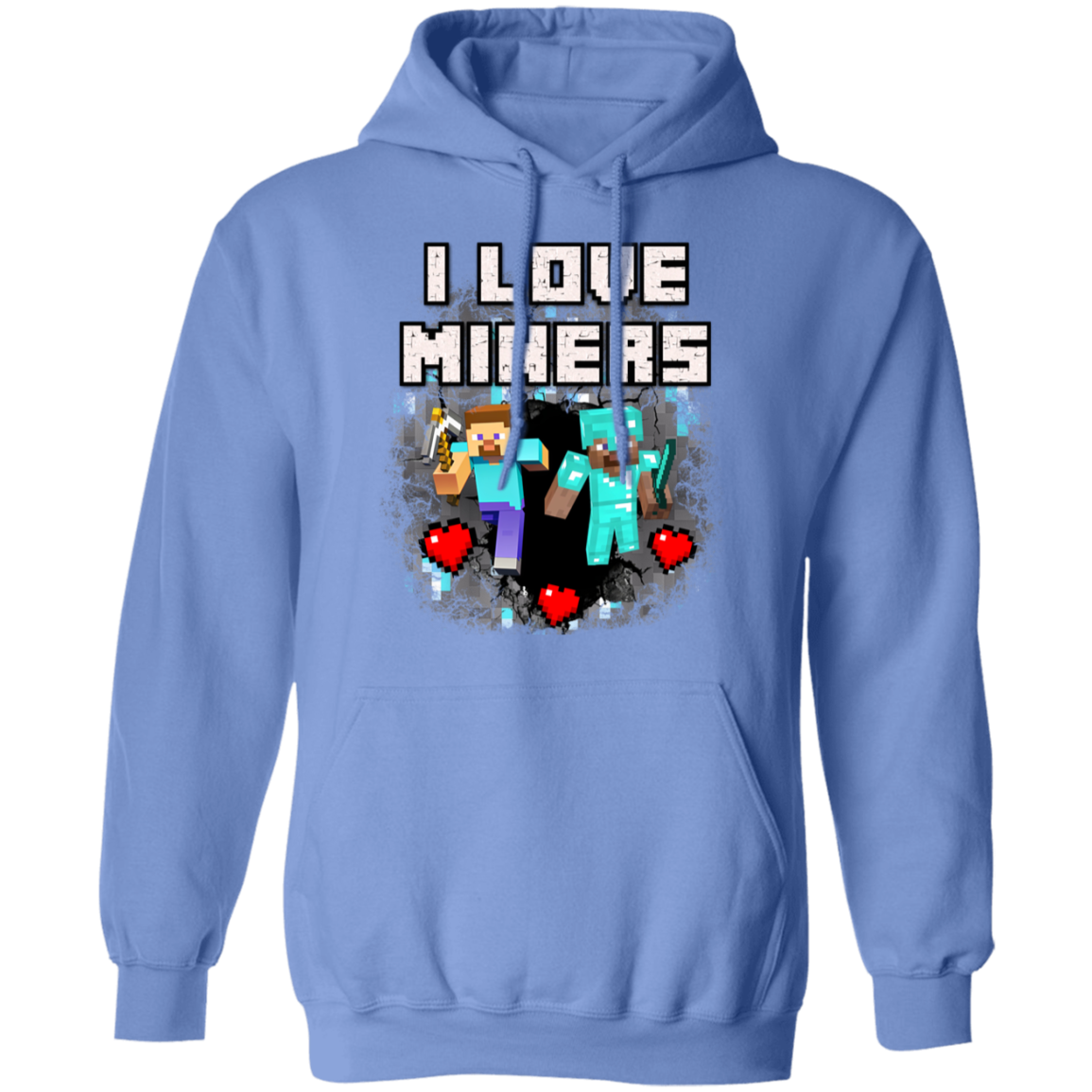 "I Love Miners" Hoodie