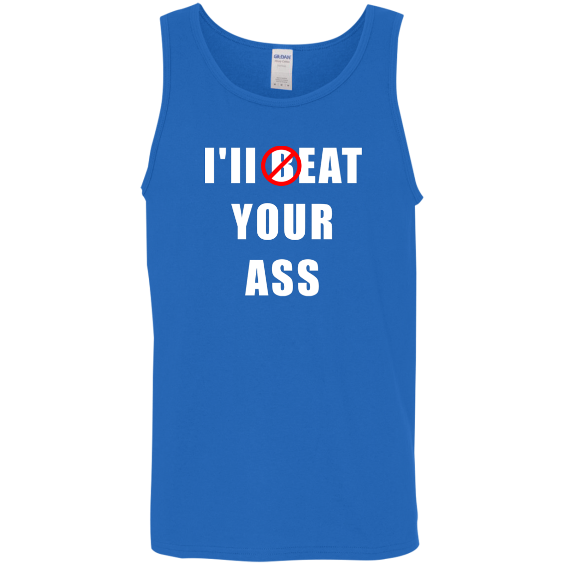 "I'll Eat Your Ass" Tank Top