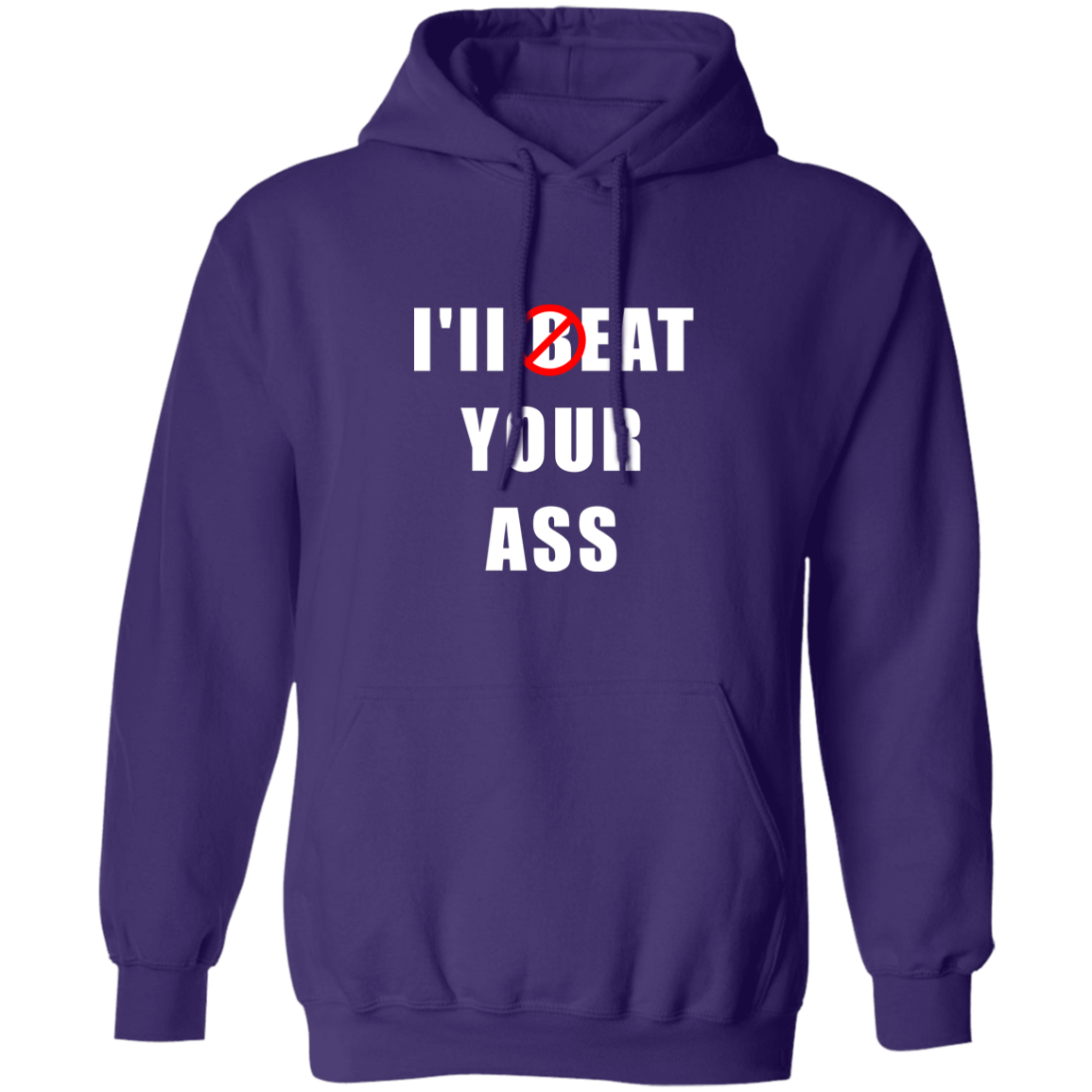 "I'll Eat Your Ass" Hoodie