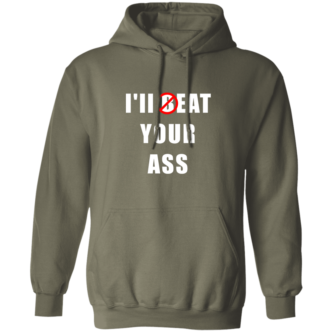 "I'll Eat Your Ass" Hoodie