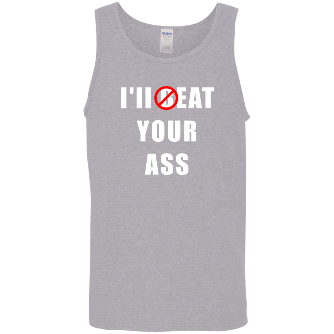 "I'll Eat Your Ass" Tank Top