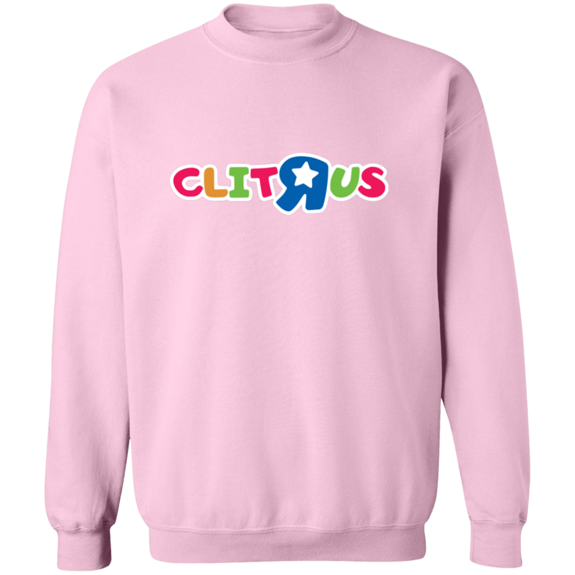 Crewneck sweatshirt "Clit R Us" in pink with colorful logo design.