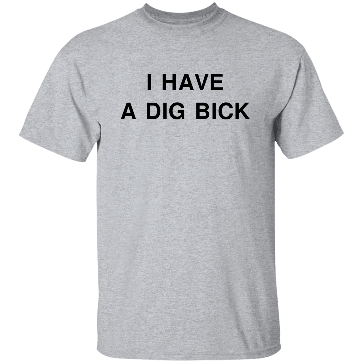"DIG BICK" Shirt - DripDrip Apparel