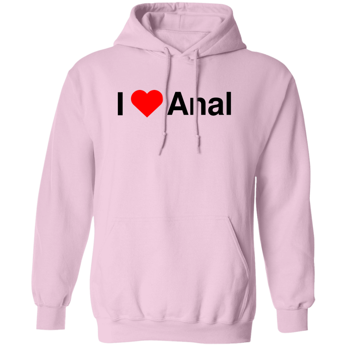 "I Love Anal" Hoodie