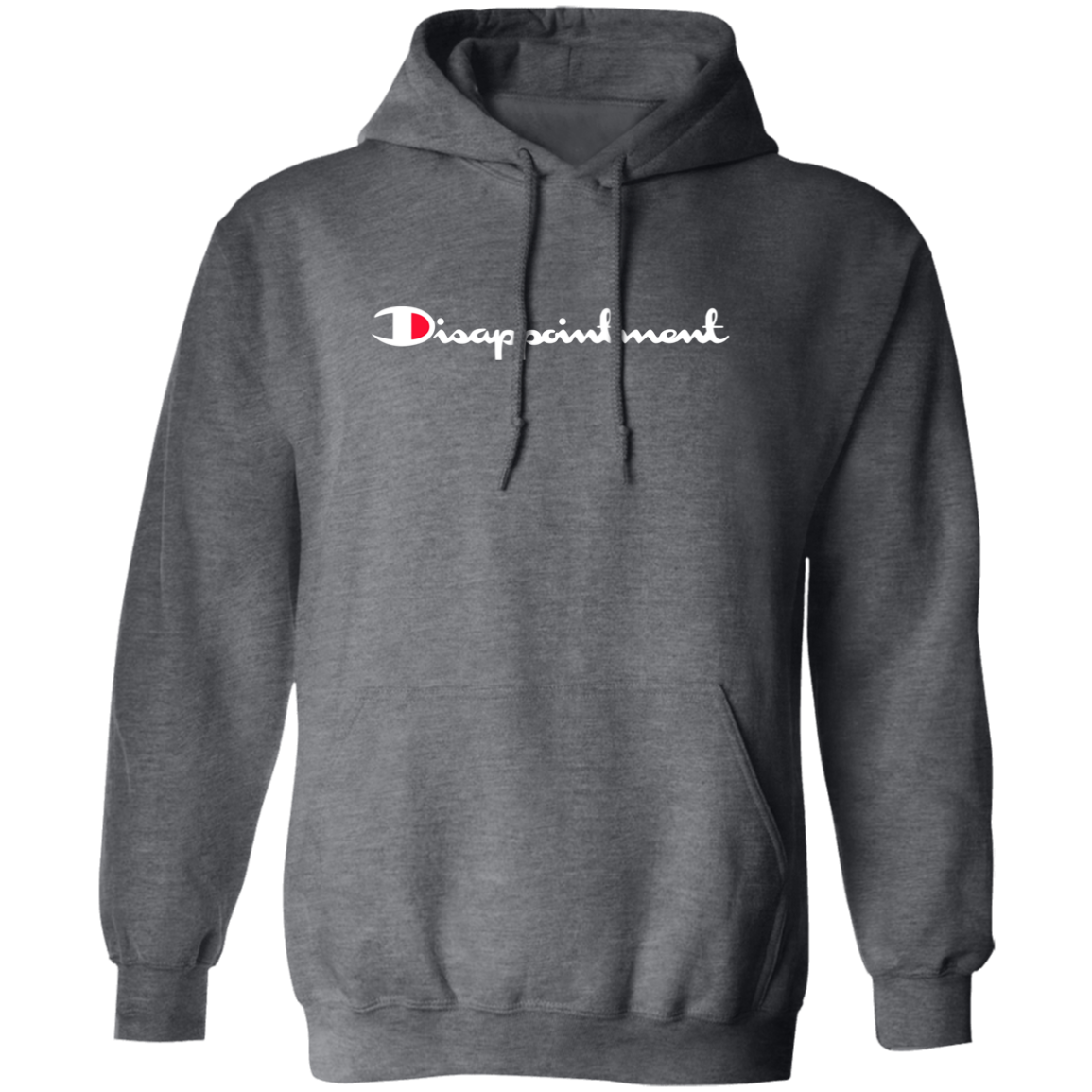 "Disappointment" Hoodie