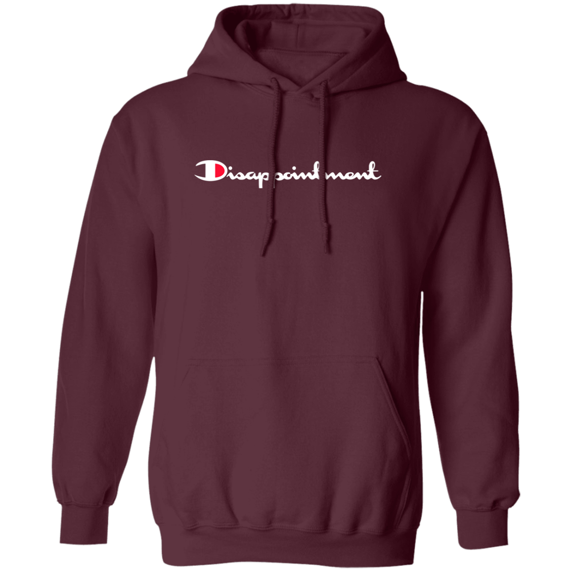 "Disappointment" Hoodie