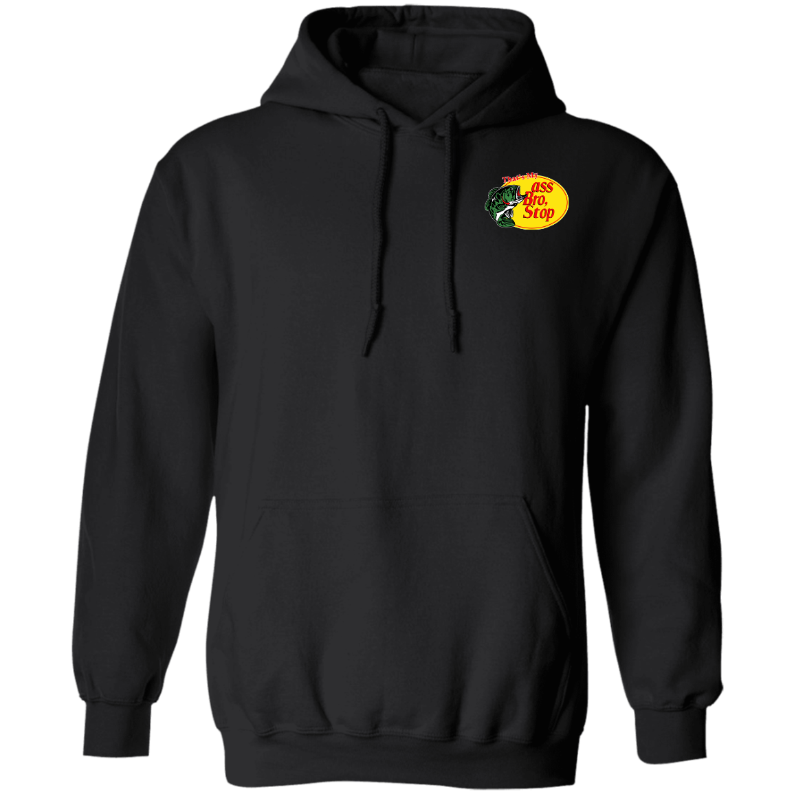 "That's My Ass Bro" Hoodie (Chest Logo) - DripDrip Apparel