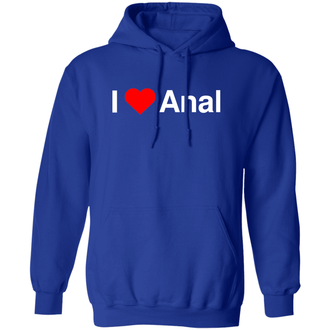 "I Love Anal" Hoodie