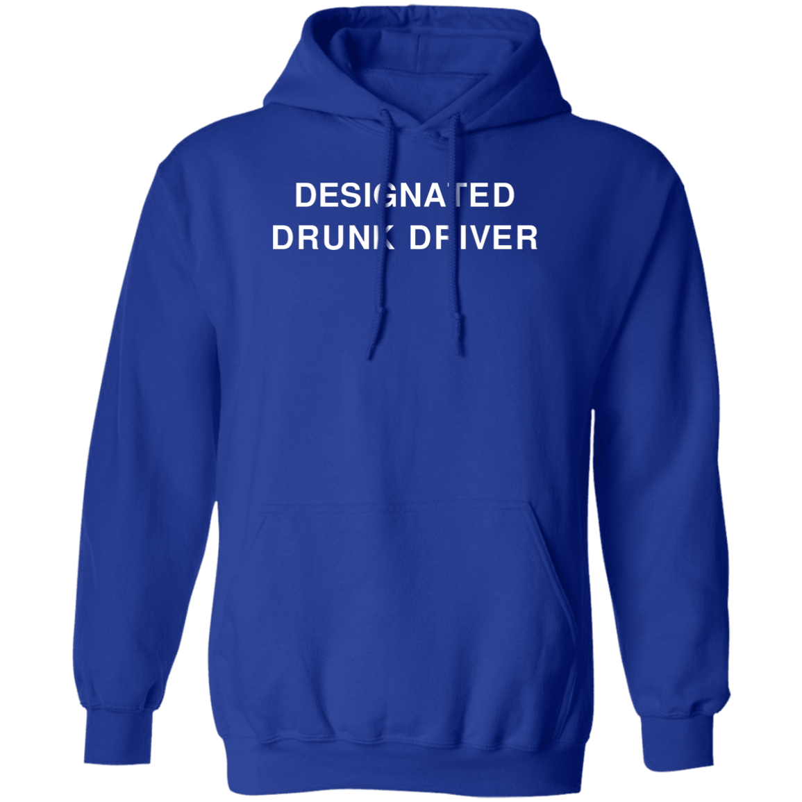 "Designated Drunk Driver" Hoodie