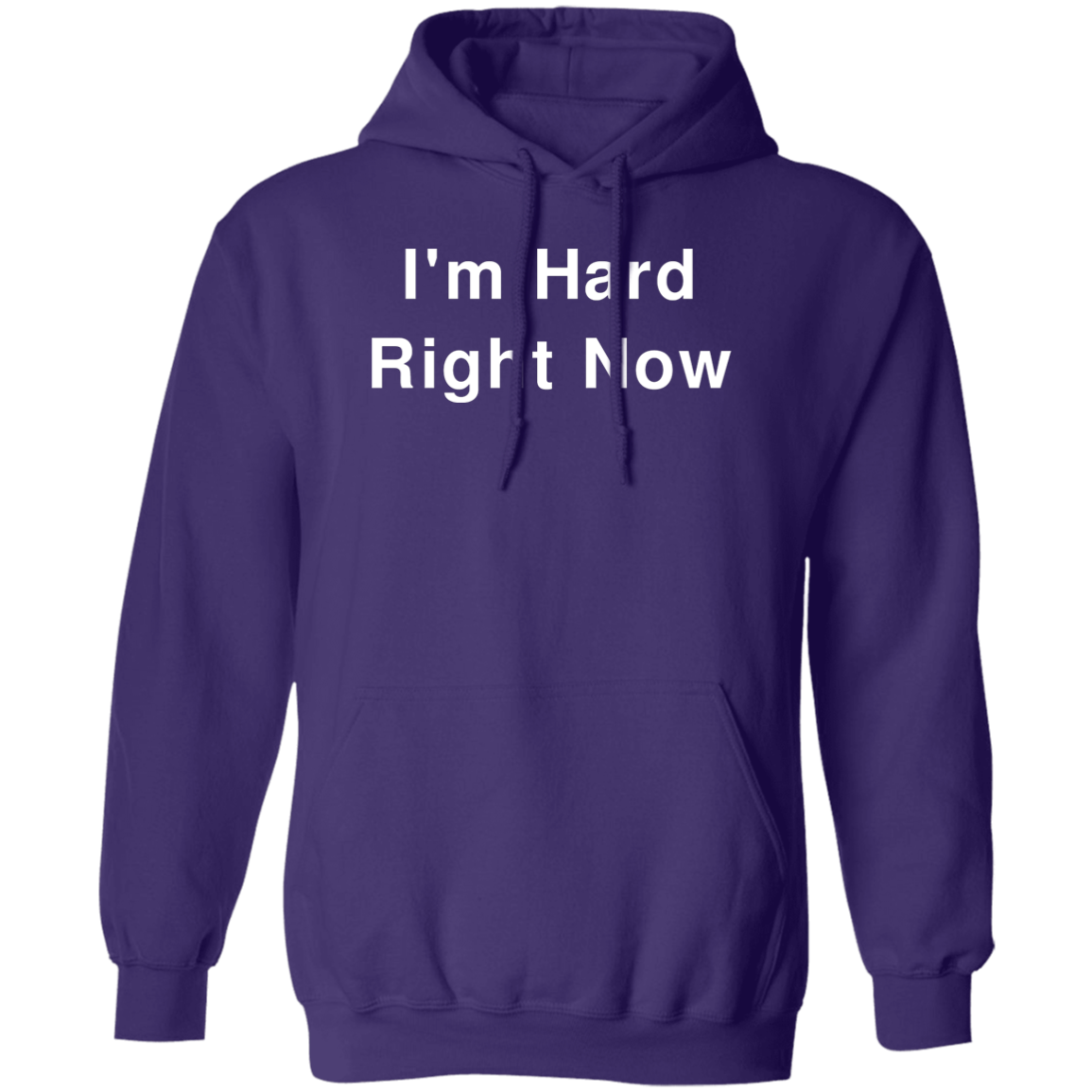 "I'm Hard" Hoodie - DripDrip Apparel