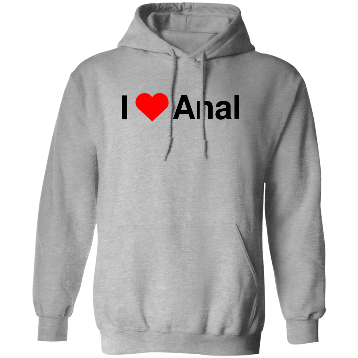 "I Love Anal" Hoodie