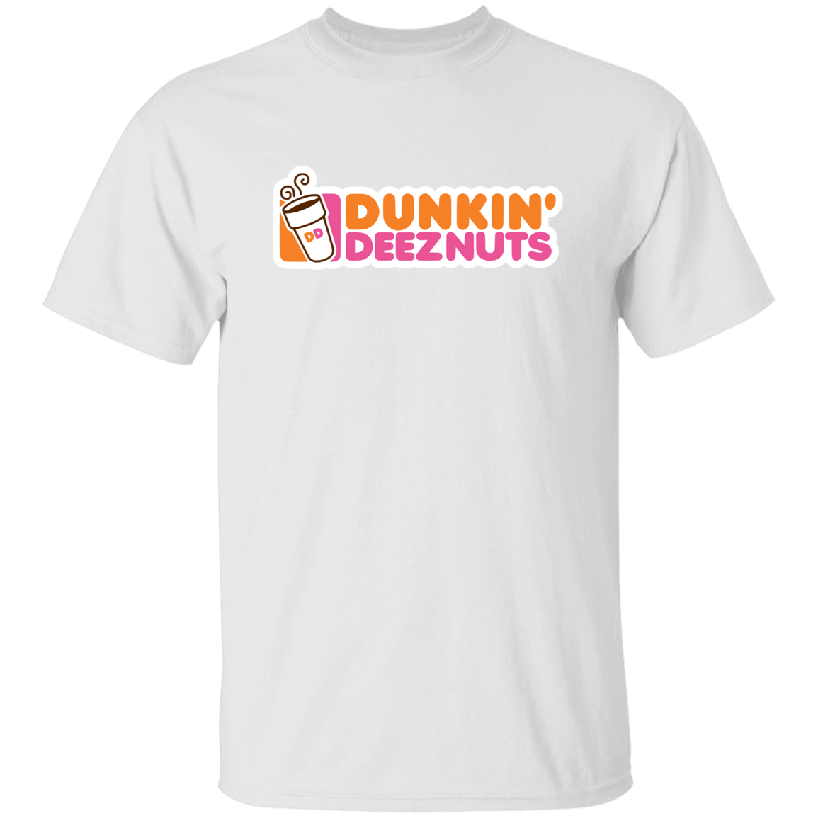 "Dunkin' Deeznuts" Shirt
