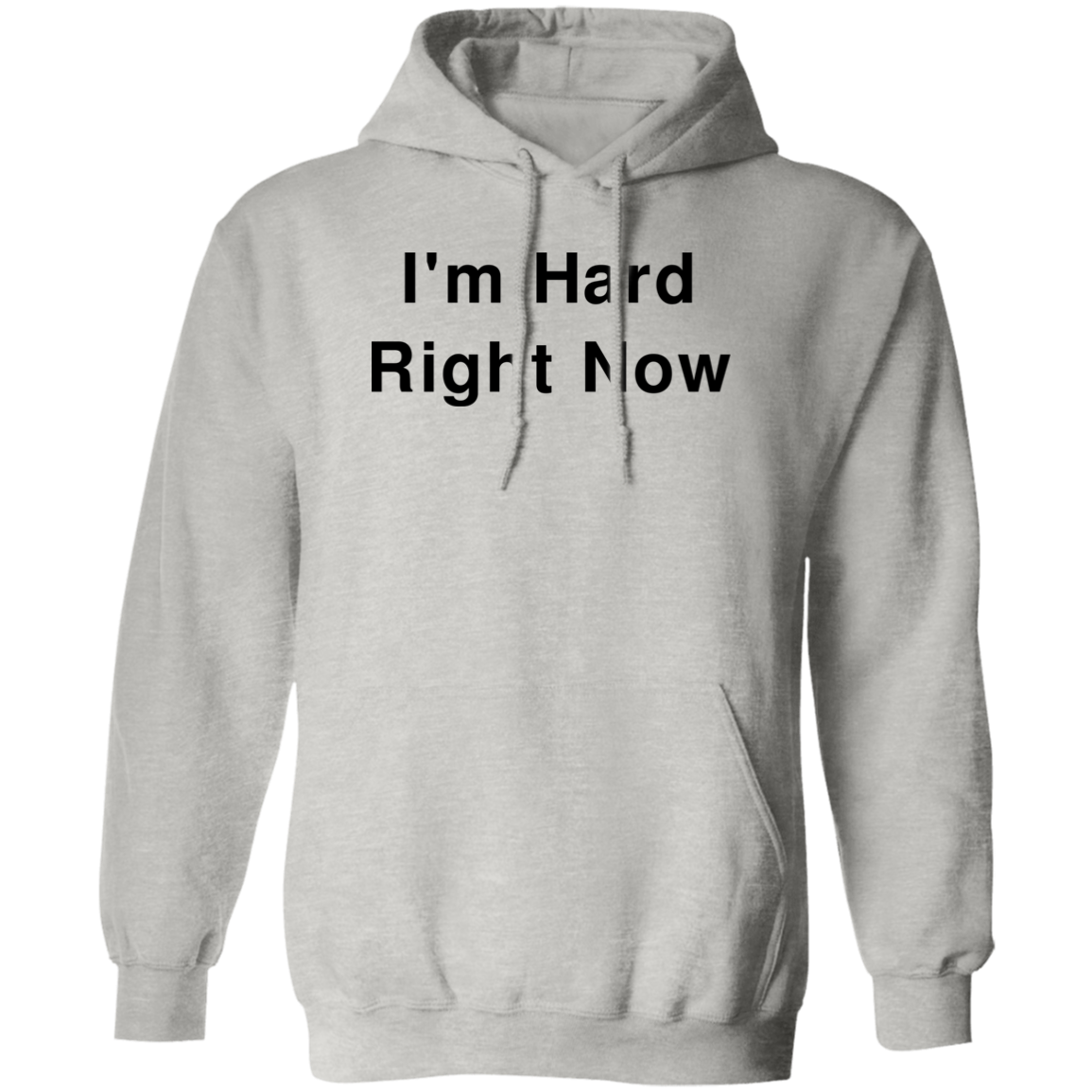 "I'm Hard" Hoodie - DripDrip Apparel