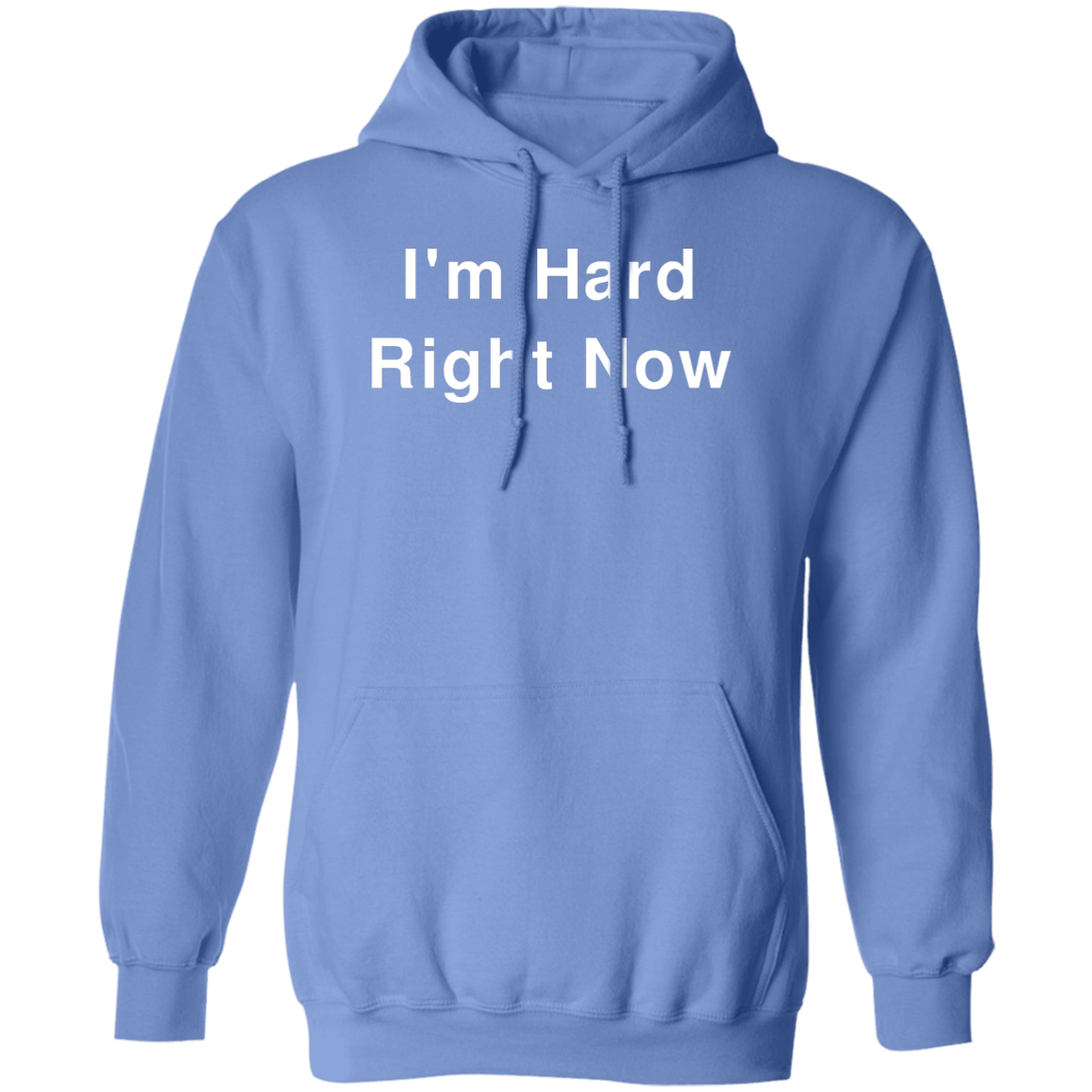 "I'm Hard" Hoodie - DripDrip Apparel