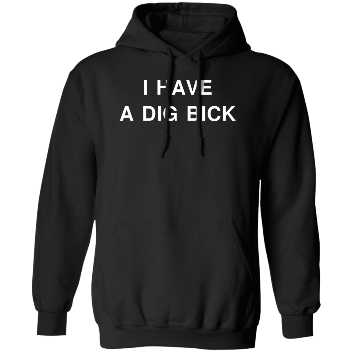 "DIG BICK" Hoodie - DripDrip Apparel