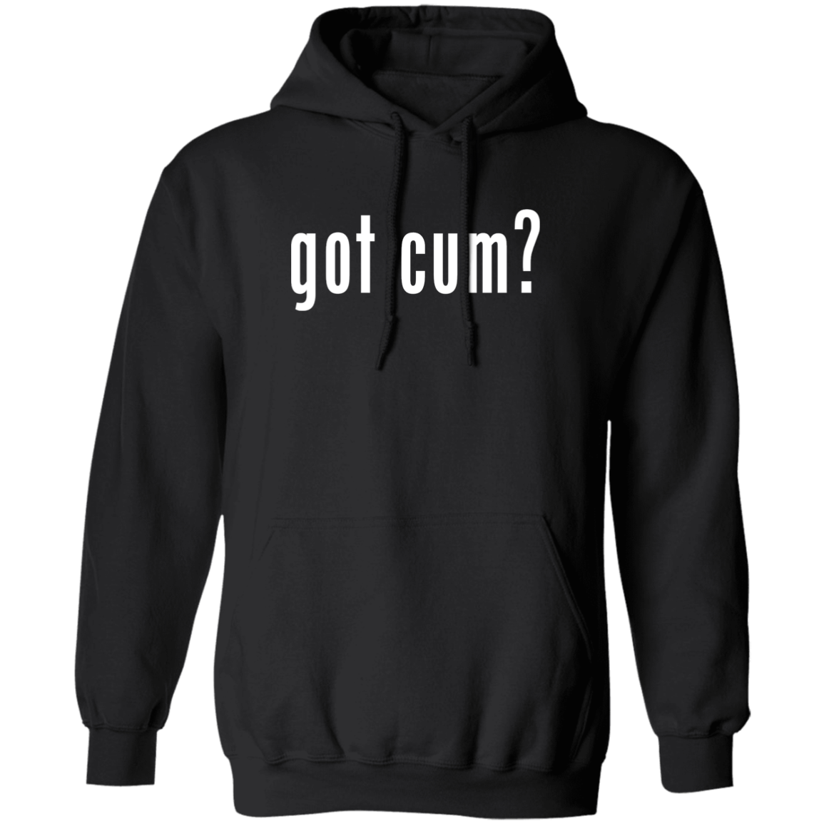 "Got Cum?" Hoodie