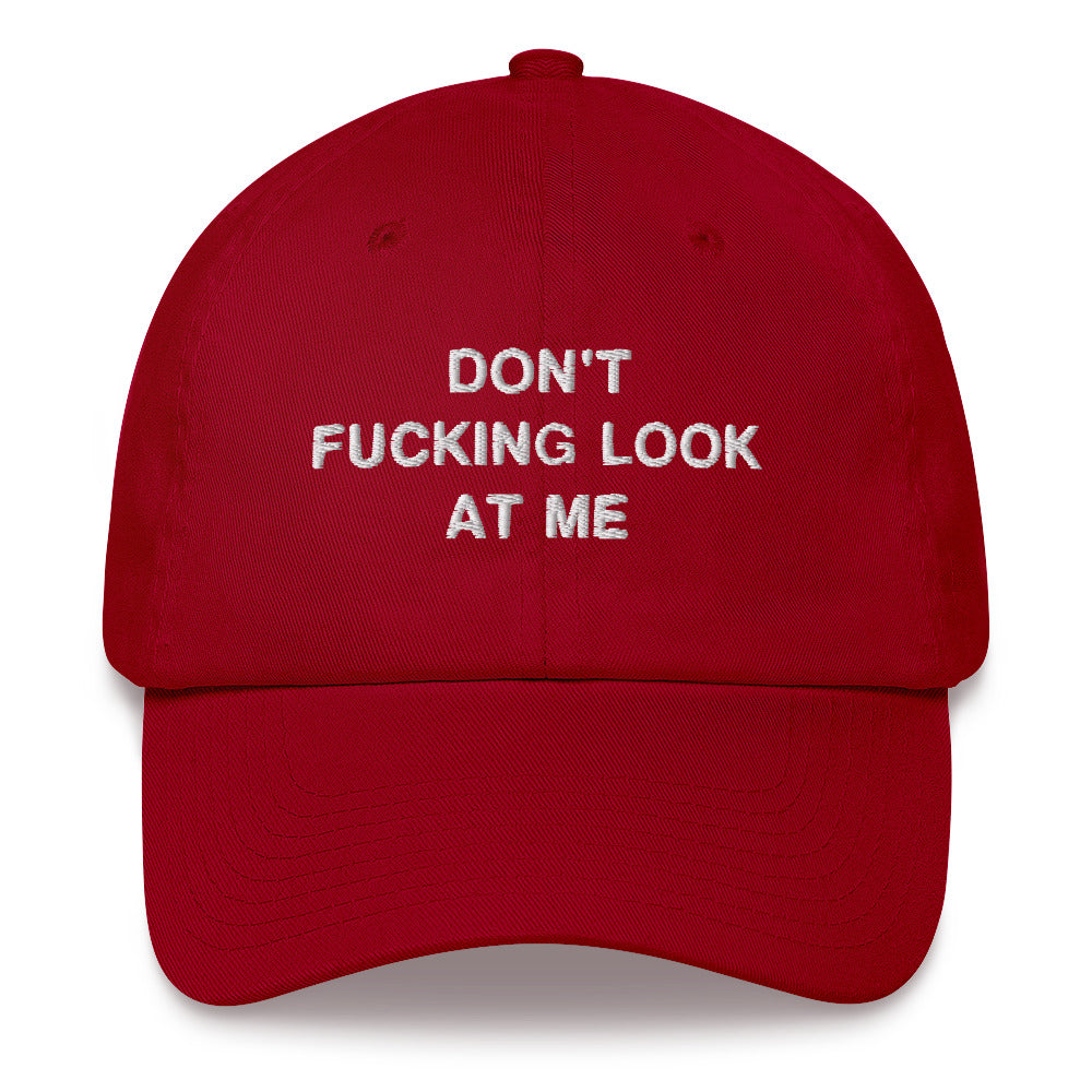 "Don't Look At Me" Dad Hat - DripDrip Apparel