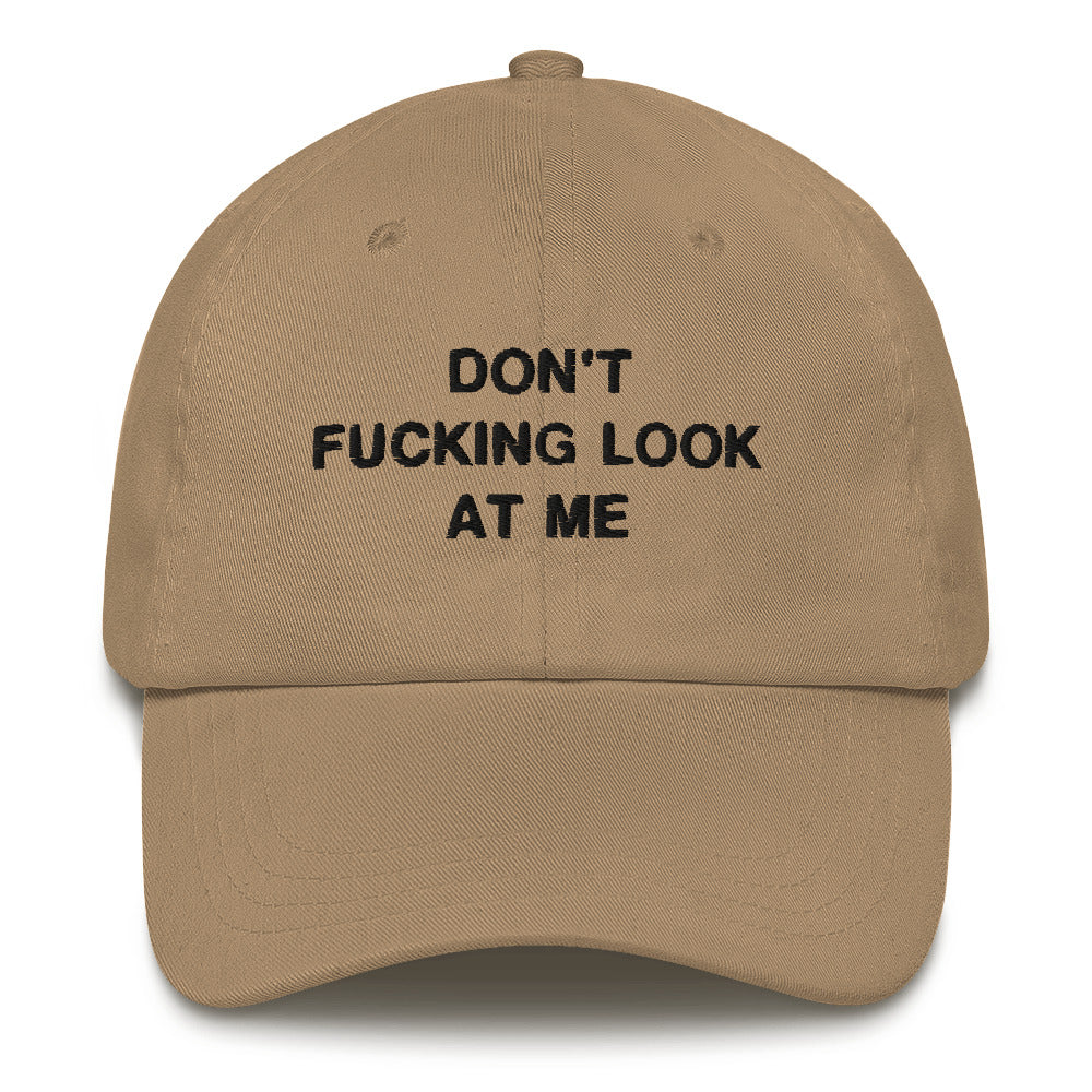 "Don't Look At Me" Dad Hat - DripDrip Apparel