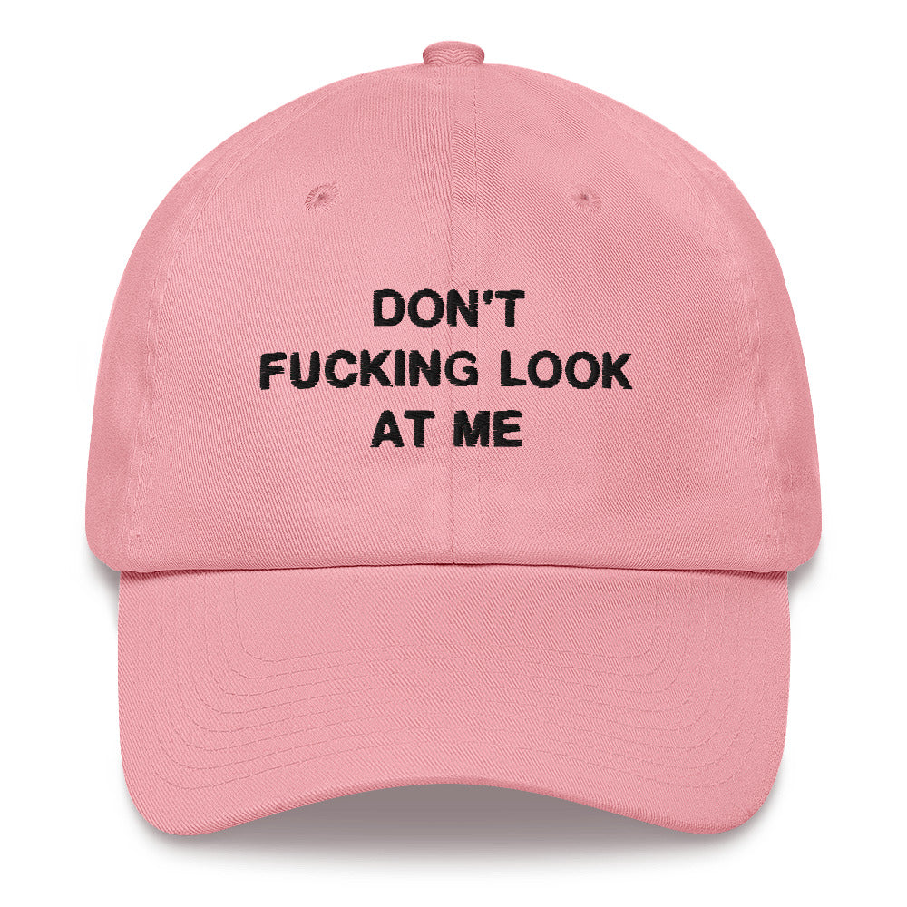 "Don't Look At Me" Dad Hat - DripDrip Apparel