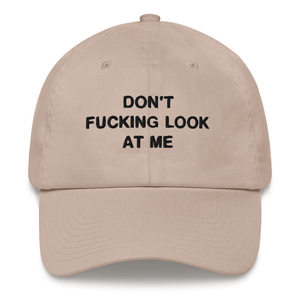 "Don't Look At Me" Dad Hat - DripDrip Apparel